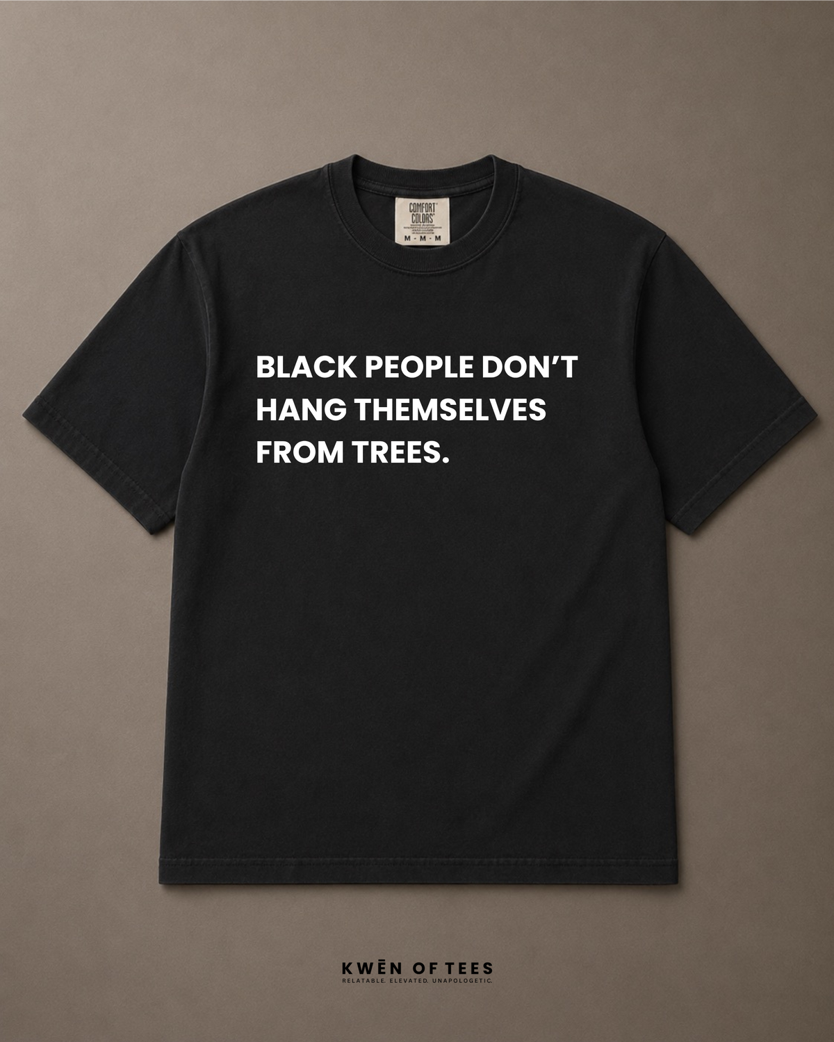 BLACK PEOPLE DON'T HANG THEMSELVES... T-shirt