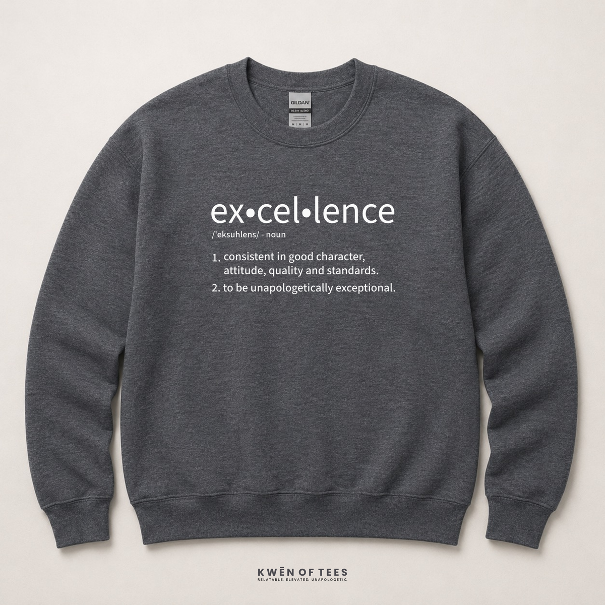 Excellence Sweatshirt