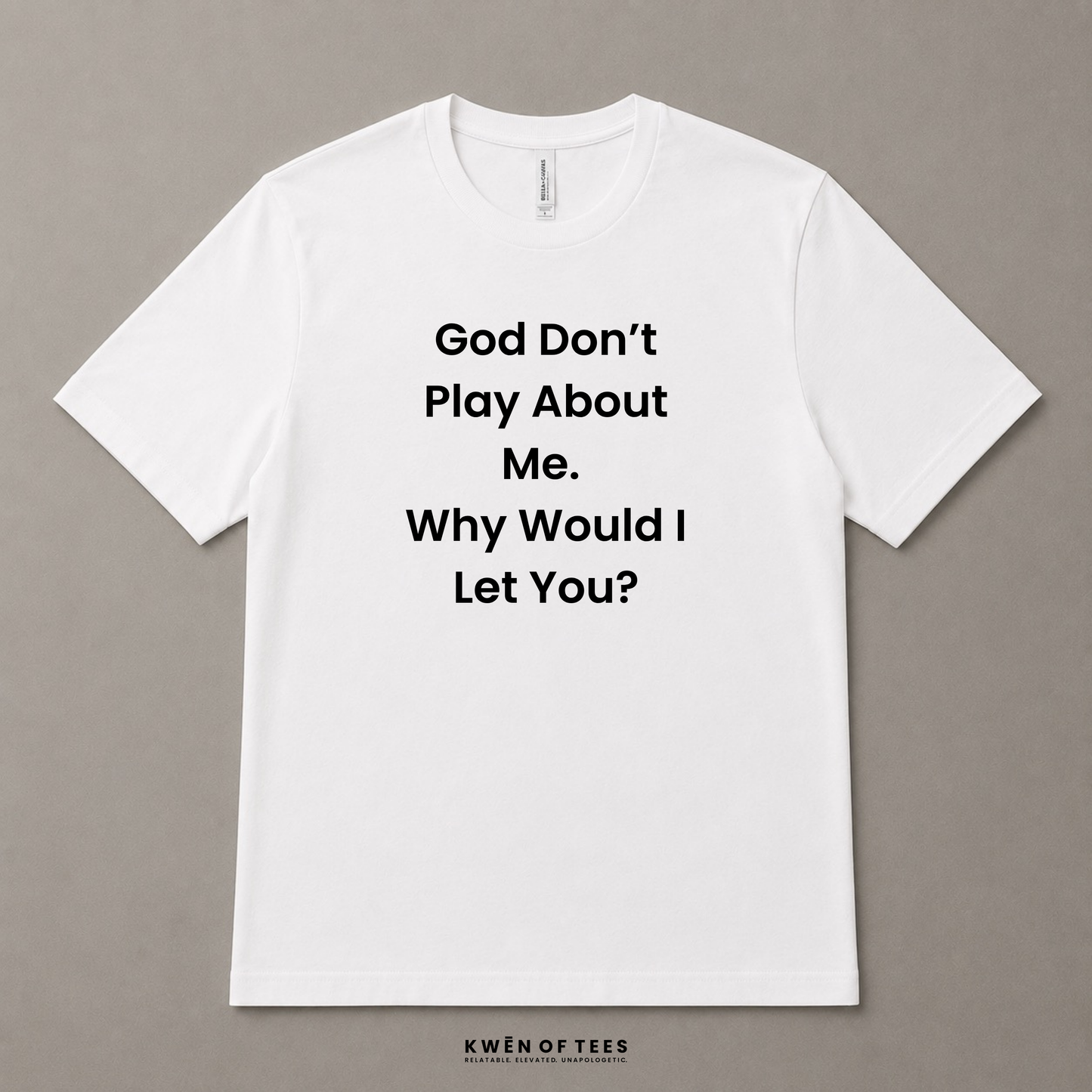 God Don't Play About Me - T-shirt