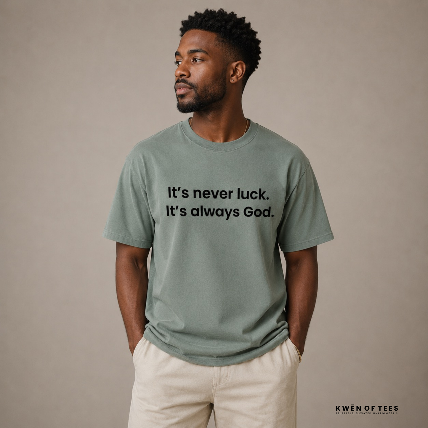It’s never luck. It’s always God. T-shirt