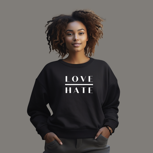 LOVE over HATE Sweatshirt