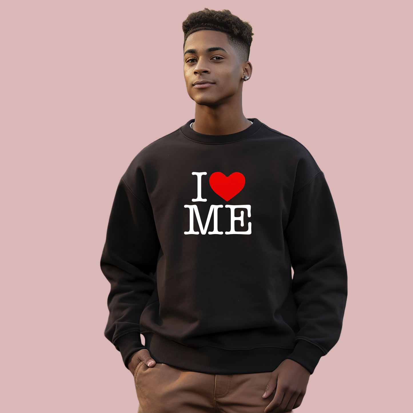 I LOVE ME Sweatshirt